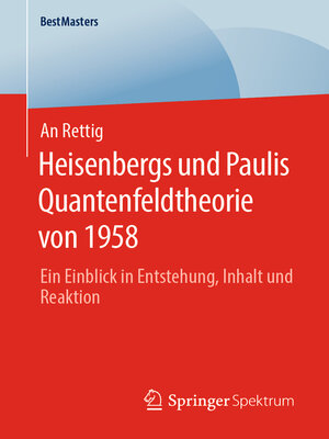 cover image of Heisenbergs und Paulis Quantenfeldtheorie von 1958
